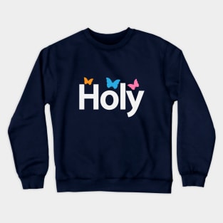 Holy artistic design Crewneck Sweatshirt